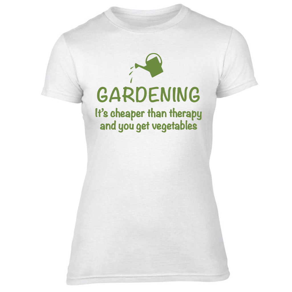 Ladies Gardening is Cheaper than Therapy T-shirt